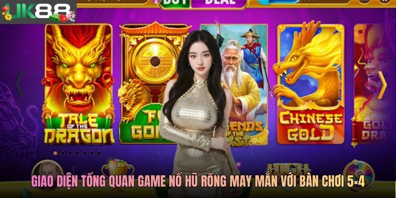Giao diện tổng quan game Nổ hũ Rồng May Mắn với bàn chơi 5×4