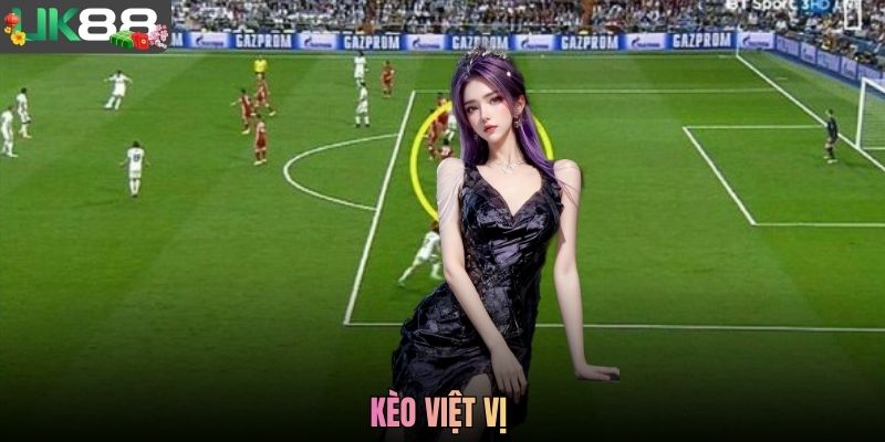 Kèo Việt Vị Là Gì? Đọc Hiểu Và Lưu Ý Khi Đặt Kèo Tại UK88